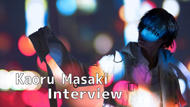 【Kaoru Masaki】Kaoru Masaki CLUB EUCLID PORTAL 限定インタビュー第二弾!!